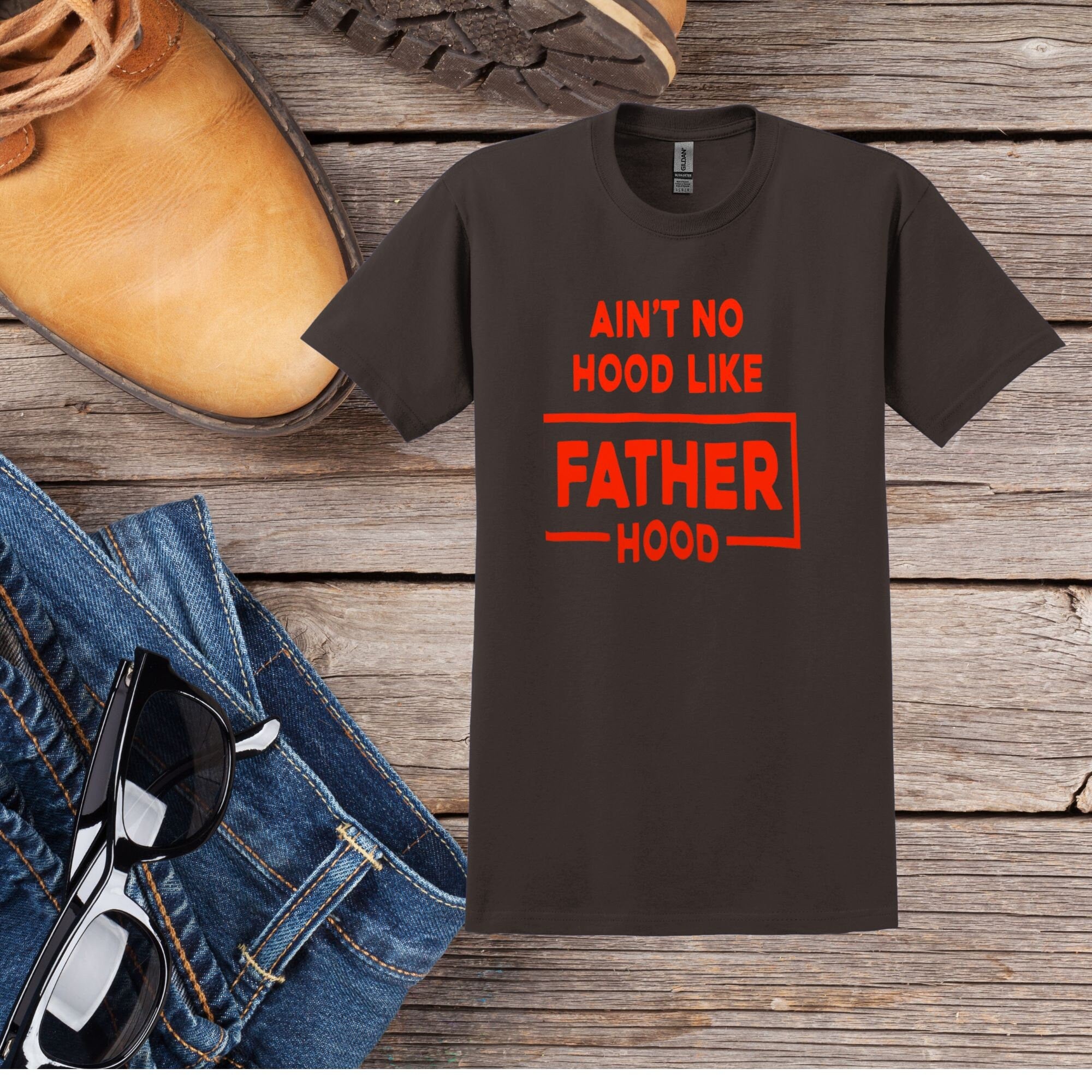 Funny T-Shirt Regular and XL Sizes Ain't No Hood Like Fatherhood
