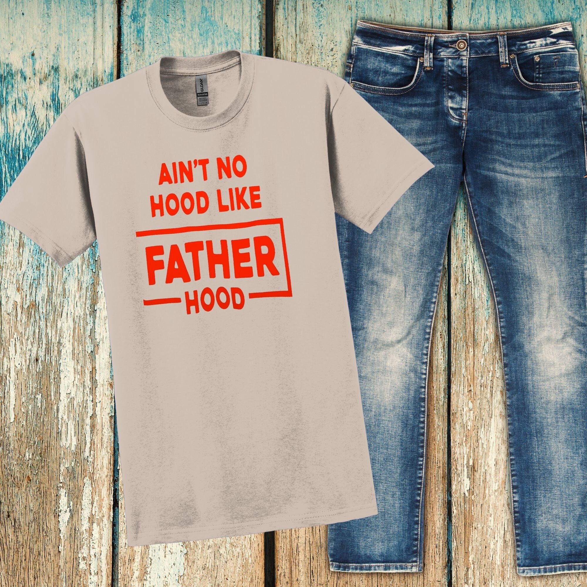 Funny T-Shirt Regular and XL Sizes Ain't No Hood Like Fatherhood